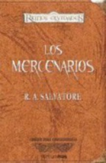 Los mercenarios - R.A. Salvatore