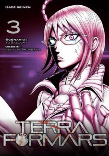 Terra Formars - Tome 3 - Yu Sasuga, Ken-ichi Tachibana, Sylvain Chollet