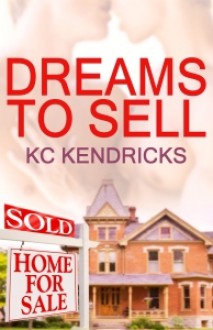 Dreams To Sell - K.C. Kendricks