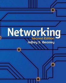 Networking (2nd Edition) (Networking Technology) - Jeffrey S. Beasley