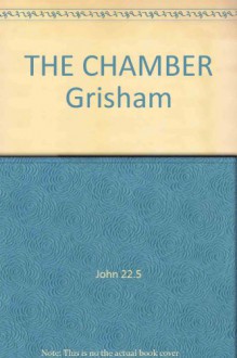 THE CHAMBER "Grisham - John Grisham