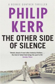 The Other Side of Silence - Philip Kerr