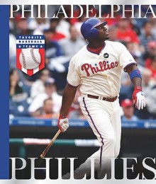 Philadelphia Phillies (Favorite Baseball Teams) - K.C. Kelley