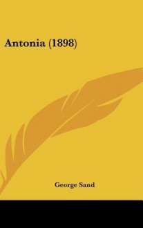 Antonia (1898) - George Sand