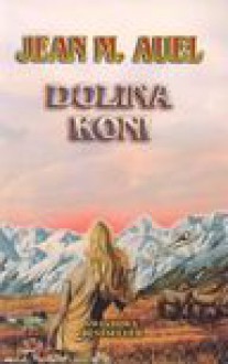 Dolina Koni - Jean M. Auel