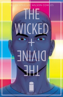 The Wicked + The Divine #8 - Kieron Gillen, Jamie McKelvie, Matt Wilson