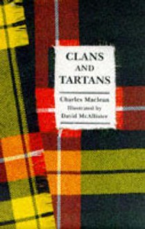 A Little Book of Clans & Tartans - Charles Maclean