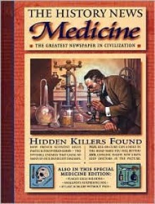 History News: Medicine (History News) - Phil Gates