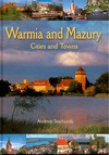 Warmia i mazury miasta i miasteczka wer. angielska - Andrzej Stachurski