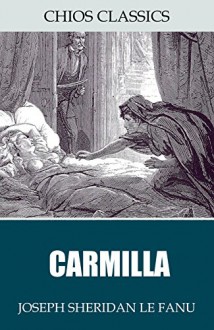 Carmilla - Joseph Sheridan Le Fanu