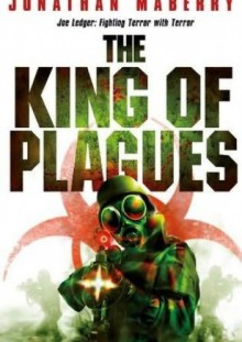 The King of Plagues - Jonathan Maberry