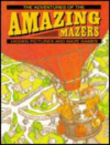 Adventures of Amazing Mazers - Christine San José, Jody Taylor