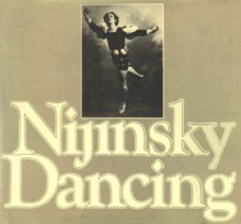 Nijinsky Dancing - Lincoln Kirstein