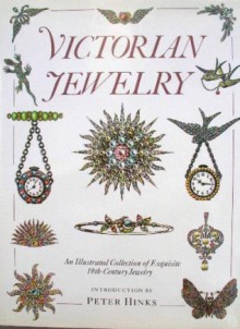 Victorian Jewelry: An Illustrated Collection of Exquisite 19th-Century Jewelry - Peter Hinks, Outlet