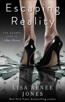 Escaping Reality - Lisa Renee Jones