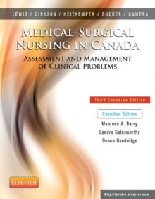 Medical-Surgical Nursing in Canada, 3e - Sharon L. Lewis, Margaret M. Heitkemper, Shannon Ruff Dirksen, Maureen A. Barry, Sandra Goldsworthy, Donna Goodridge