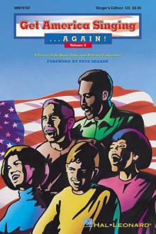 Get America Singing... Again!, Volume 2: A Project of the Music Educators National Conference - Pete Seeger