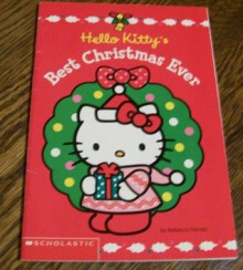 Hello Kitty's Best Christmas Ever - Rebecca Gomez