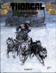 Sabelskibet (Thorgal, #33) - Grzegorz Rosiński, Yves Sente, Ole Steen Hansen