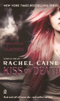 Kiss of Death - Rachel Caine