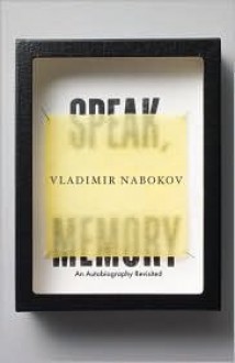 Speak, Memory - Vladimir Nabokov