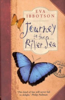 Journey to the River Sea - Eva Ibbotson