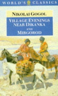 Village Evenings Near Dikanka / Mirgorod - Nikolai Gogol, Christopher English