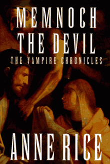 Memnoch the Devil - Anne Rice