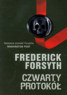 Czwarty protokół - Frederick Forsyth