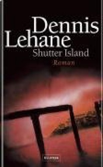 Shutter Island - Dennis Lehane, Andrea Fischer