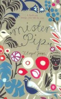 Mister Pip - Lloyd Jones