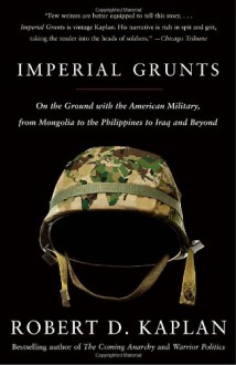 Imperial Grunts (Audio) - Robert D. Kaplan, John H. Mayer