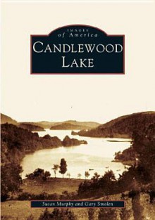 Candlewood Lake (CT) (Images of America) - Susan Murphy