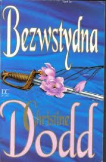 Bezwstydna - Christina Dodd