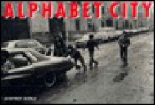 Alphabet City: (A Centennial Book) - Geoffrey Biddle