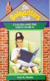 Claudia and the Great Search (The Babysitters Club, #33) - Ann M. Martin