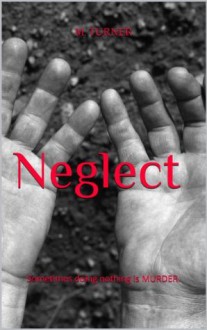 Neglect - Mark Turner