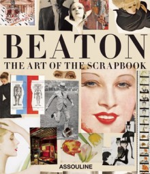 Cecil Beaton: The Art of the Scrapbook - James Danziger