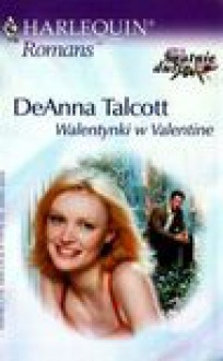 Walentynki w Valentine - DeAnna Talcott