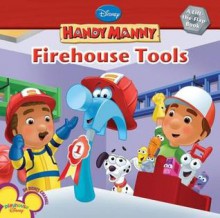 Handy Manny: Firehouse Tools - Marcy Kelman, Walt Disney Company