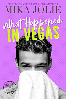 What Happened in Vegas (Platonically Complicated #7) - Mika Jolie