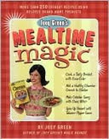 Joey Green's Mealtime Magic - Joey Green