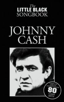 The Little Black Songbook: Johnny Cash - Music Sales