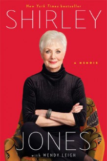 Shirley Jones: A Memoir - Shirley Jones