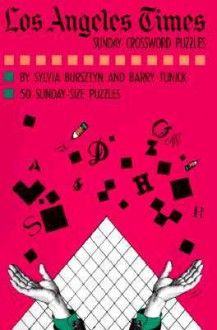 Los Angeles Times Sunday Crossword Puzzles, Volume 6 - Sylvia Bursztyn