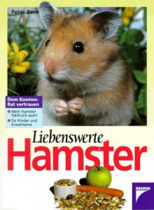 Liebenswerte Hamster - Peter Beck