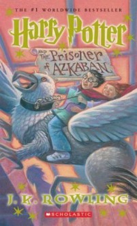 Harry Potter and the Prisoner of Azkaban (Book 3) by Rowling, J. K., Rowling, J.K. published by Scholastic (2004) - aa