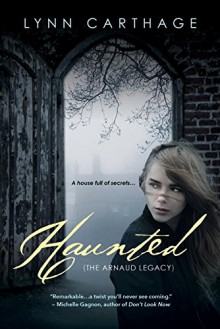 Haunted (The Arnaud Legacy) - Lynn Carthage