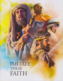 Imitate Their Faith - Watch Tower Bible and Tract Society