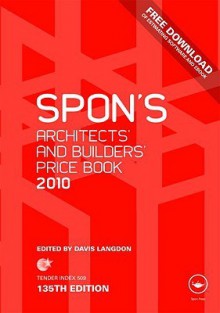 Spon's Architects' and Builders' Price Book 2010 - P. Langdon